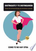 libro Distínguete Y Te Distinguirán