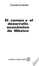 libro El Campo Y El Desarrollo Económico De México