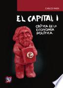 libro El Capital: Crítica De La Economía Política, Tomo I, Libro I