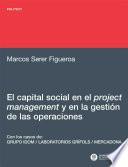 El Capital Social En El Project Management Y En La Gestión De Las Operaciones : A La Eficiencia Por La Generación De Confianza