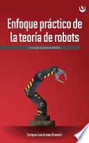 libro Enfoque Práctico De La Teoría De Robots