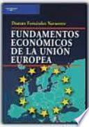 Fundamentos Económicos De La Unión Europea