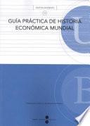 Guía Práctica De Historia Económica Mundial