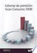 libro Informe De Previsión Gran Consumo 2008