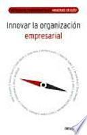 libro Innovar La Organización Empresarial