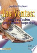 Las Ventas: Una Profesión Para Gente Superior