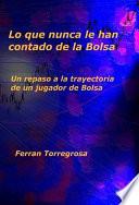 libro Lo Que Nunca Le Han Contado De La Bolsa