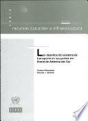 Los Desafíos Del Sistema De Transporte En Los Países Sin Litoral De América Del Sur