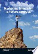 libro Marketing, Innovación Y Nuevos Negocios