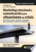 Marketing Relacional Y ComunicaciÓn Para Situaciones De Crisis