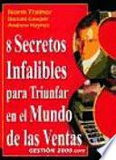 libro Ocho Secretos Infalibles Para Triunfar En El Mundo De Las Ventas