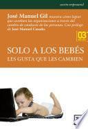 Solo A Los Bebés Les Gusta Que Les Cambien 3º Edición