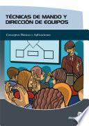 Técnicas De Mando Y Dirección De Equipos