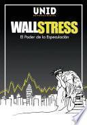 libro Wallstress El Poder De La Especulación