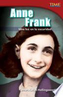 libro Anne Frank: Una Luz En La Oscuridad