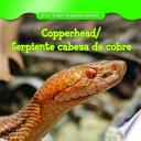 Copperhead / Serpiente Cabeza De Cobre