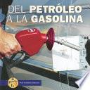 libro Del Petrleo A La Gasolina