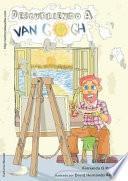 Descubriendo A Van Gogh