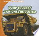 Dump Trucks / Camiones De Volteo