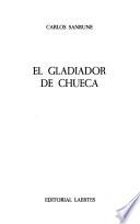 libro El Gladiador De Chueca
