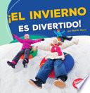 libro ¡el Invierno Es Divertido! (winter Is Fun!)