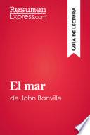 libro El Mar De John Banville (guía De Lectura)