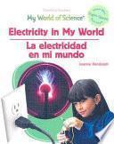 Electricity In My World / La Electricidad En Mi Mundo