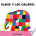 libro Elmer Y Los Colores (fixed Layout) (elmer. Todo Cartón)