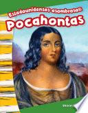Estadounidenses Asombrosos: Pocahontas (amazing Americans: Pocahontas)