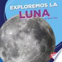 Exploremos La Luna (let S Explore The Moon)