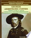 libro George Armstrong Custer: General De La Caballeria Estadounidense