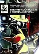 libro Interpretación Musical Y Postura Corporal