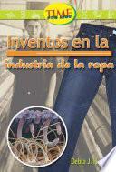 Invenciones En La Industria De La Ropa / Inventions In The Clothing Industry