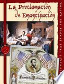 La Proclama De Emancipación