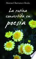 libro La Rutina Convertida En Poesía