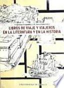 libro Libros De Viaje Y Viajeros En La Literatura Y En La Historia