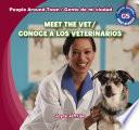 Meet The Vet / Conoce A Los Veterinarios