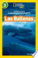 National Geographic Readers: Grandes Migraciones: Las Ballenas (great Migrations: Whales)