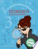 libro Números Secretos Espías De La Agente Secreta Josephine (secret Agent Josephine S Numbers)