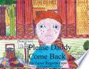 libro Please Daddy Come Back