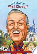 libro ¿quién Fue Walt Disney?
