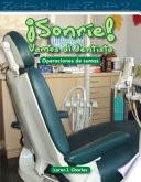 Sonrie! Vamos Al Dentista / Smile! A Trip To The Dentist