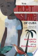 The Poet Slave Of Cuba