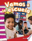 libro Vamos A La Escuela (we Go To School) (spanish Version)