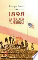 1898 La Perdida De Las Filipinas