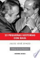 22 Pequeñas Historias Con Raúl