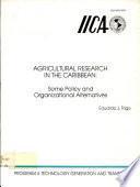 Agricultural Research In The Caribbean: Some Policy And Organizational Alternatives