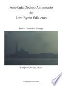 libro Antologia Decimo Aniversario De Lord Byron Ediciones. Poesia, Narrativa Y Ensayo