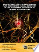 libro Aplicación De Las Redes Neuronales Auto Organizadas Para La Obtención De Los Parámetros De Fórmula De Frenada De Un Vehículo