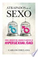 libro Atrapados En El Sexo